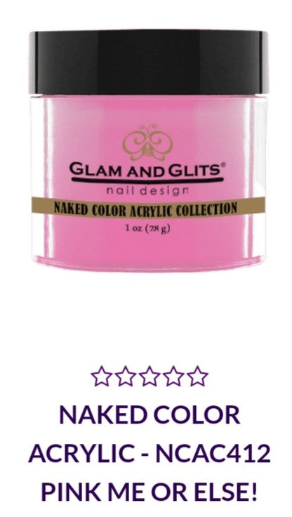 GLAM AND GLITS NAKED COLLECTIONS - NCA412 - 1 oz -PINK ME OR ELSE